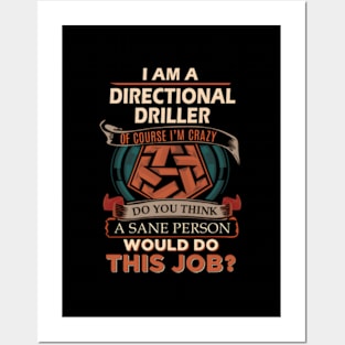 Directional Driller - Sane Person Posters and Art